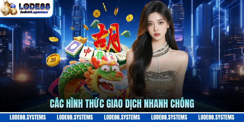 Các hình thức giao dịch nhanh chóng