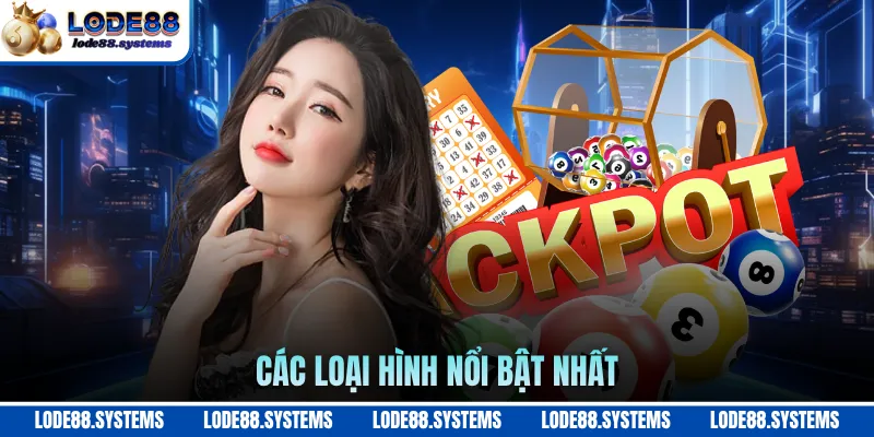 Các loại hình nổi bật nhất
