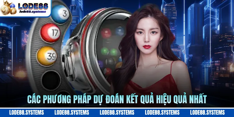 Các phương pháp dự đoán kết quả hiệu quả nhất