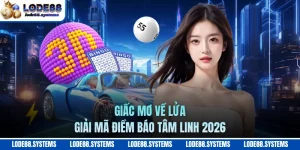 Giấc Mơ Về Lửa - Giải Mã Điềm Báo Tâm Linh 2026