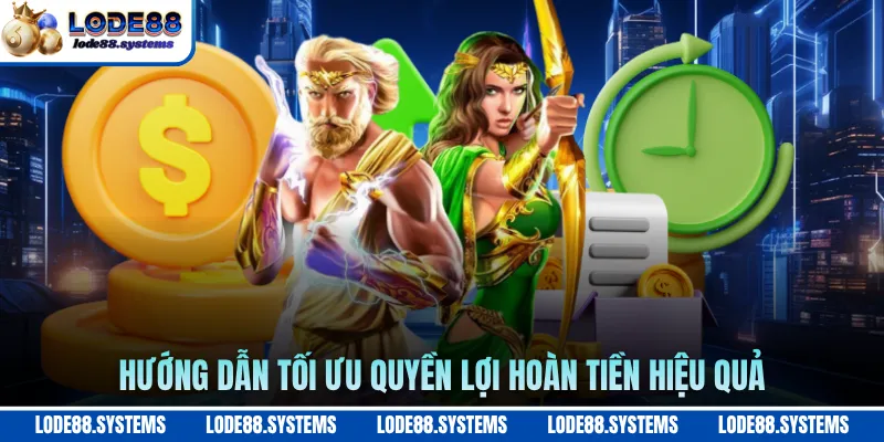 Hướng dẫn tối ưu quyền lợi hoàn tiền hiệu quả