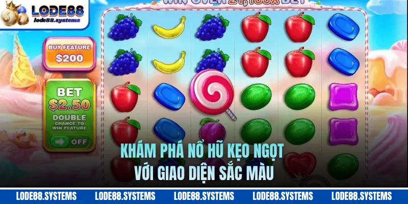 Khám phá nổ hũ kẹo ngọt với giao diện sắc màu