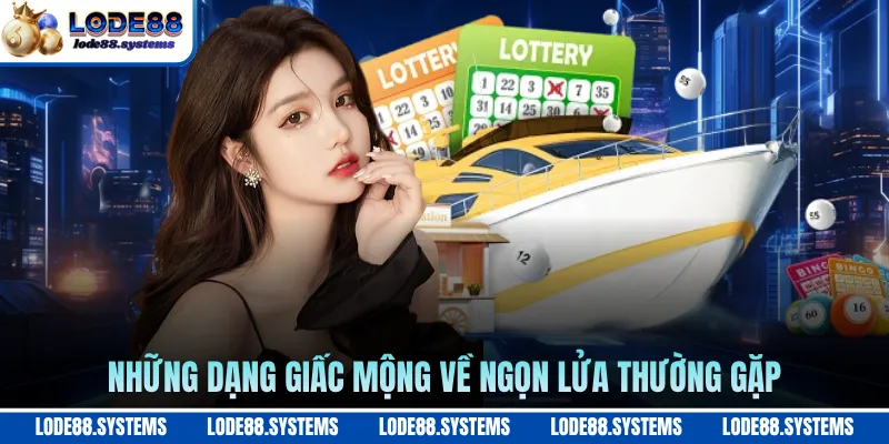 Những dạng giấc mộng về ngọn lửa thường gặp