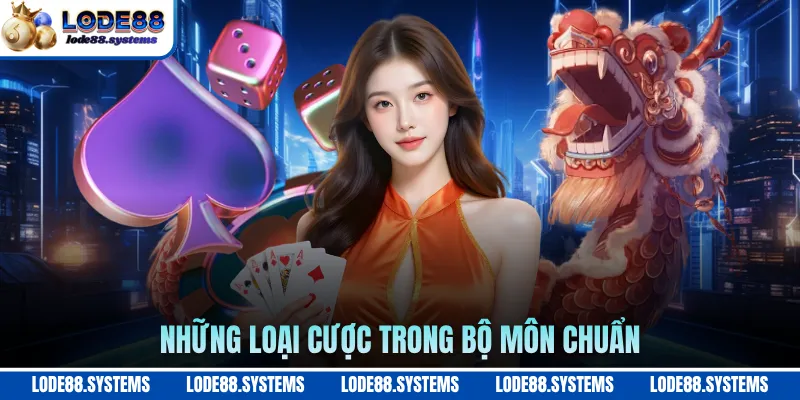 Những loại cược trong bộ môn chuẩn