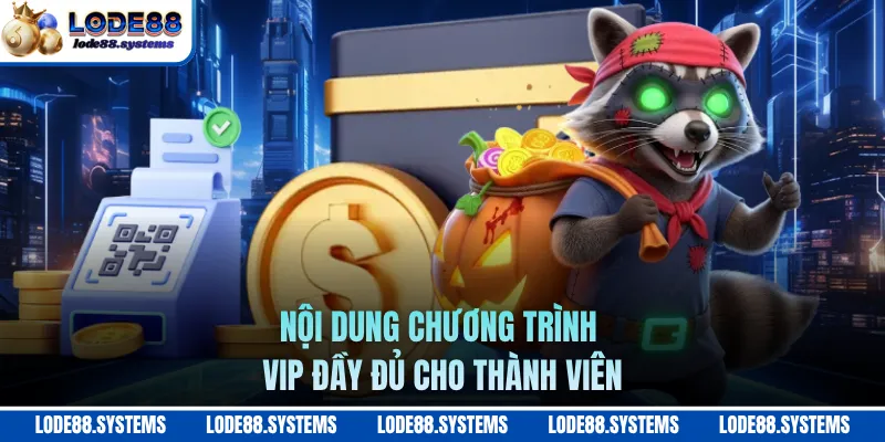 Nội dung chương trình VIP đầy đủ cho thành viên